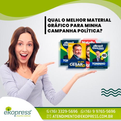 Qual o melhor material gráfico para minha campanha política?
